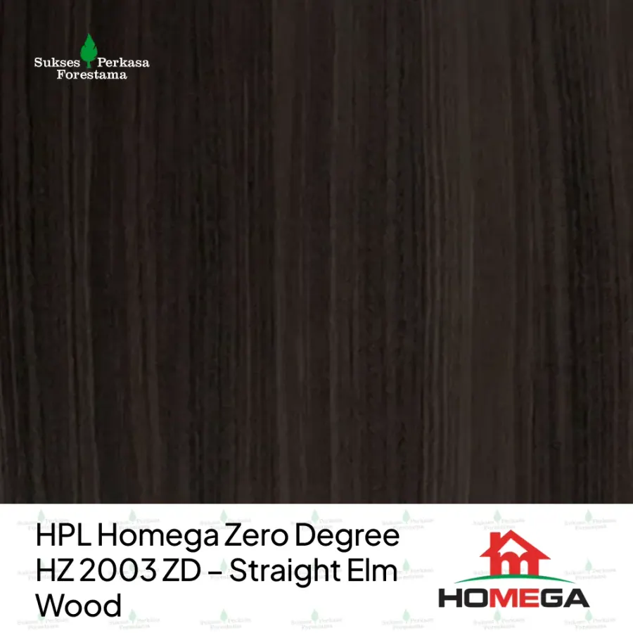 HPL Homega Zero Degree HZ 2003 ZD – Straight Elm Wood