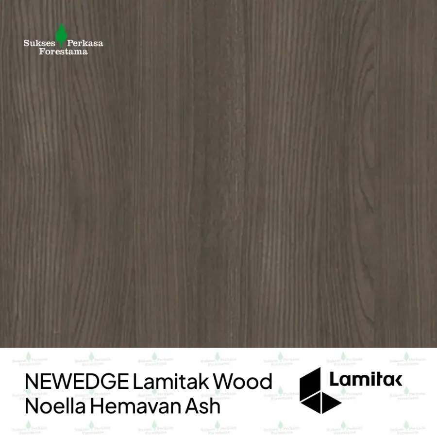 NEWEDGE Lamitak Wood Noella Hemavan Ash