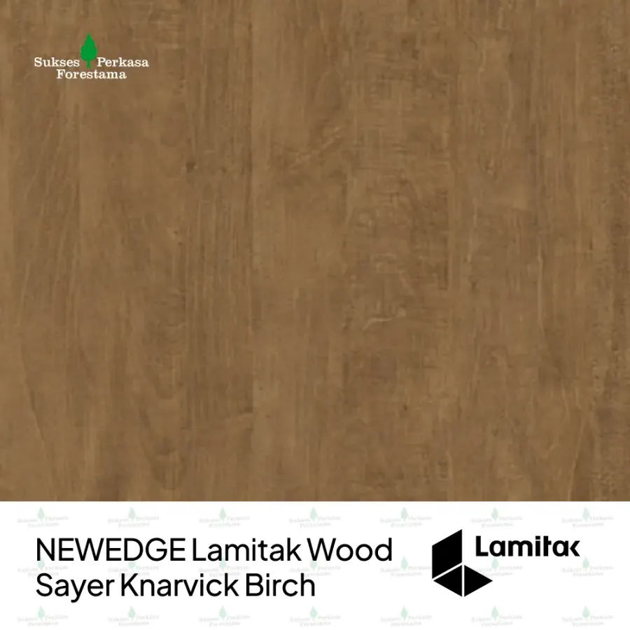 NEWEDGE Lamitak Wood Sayer Knarvick Birch